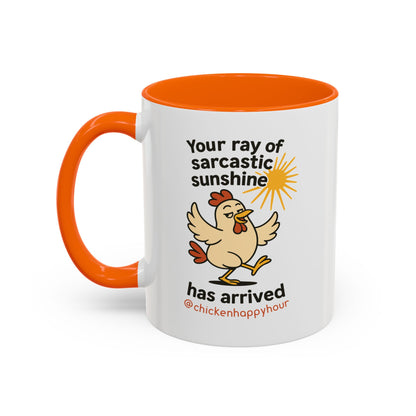Your Ray of Sarcastic Sunshine has Arrived Coffee Mug