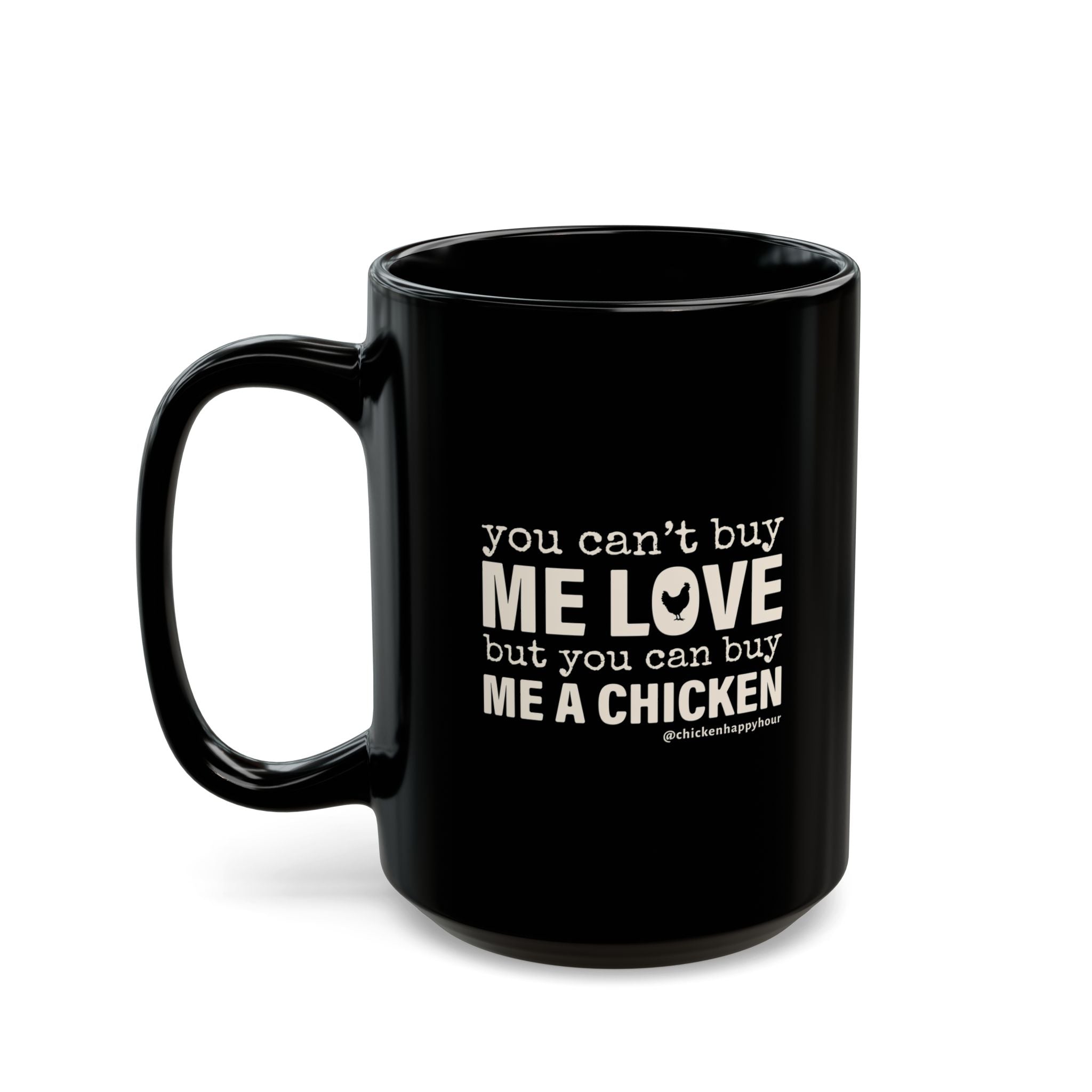 You Can’t Buy Me Love Coffee Mug