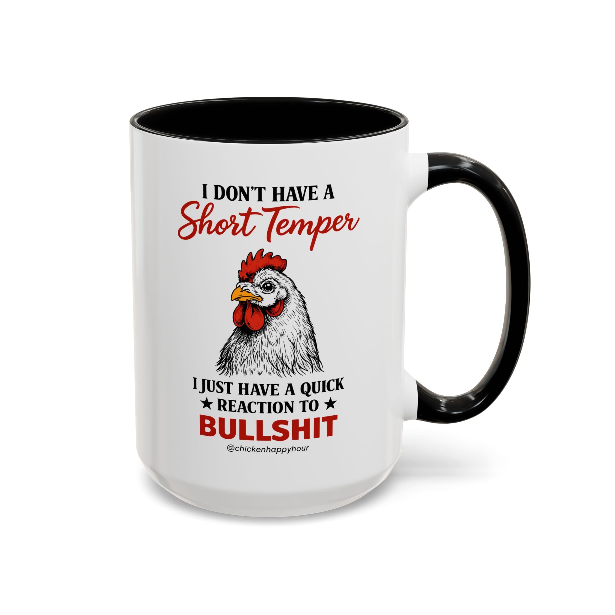 I Don't Have A Short Temper Coffee Mug