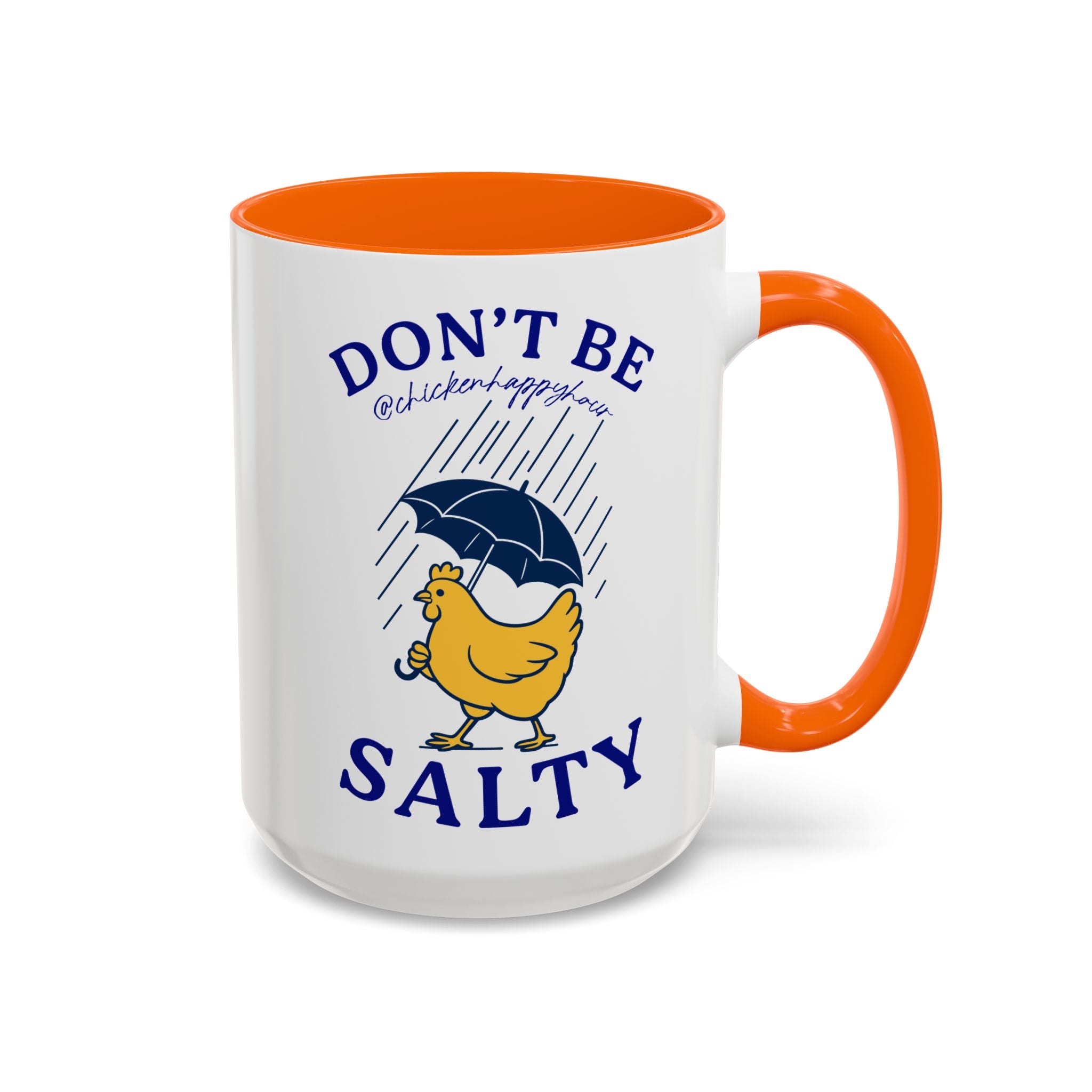 Don't Be Salty Coffee Mug