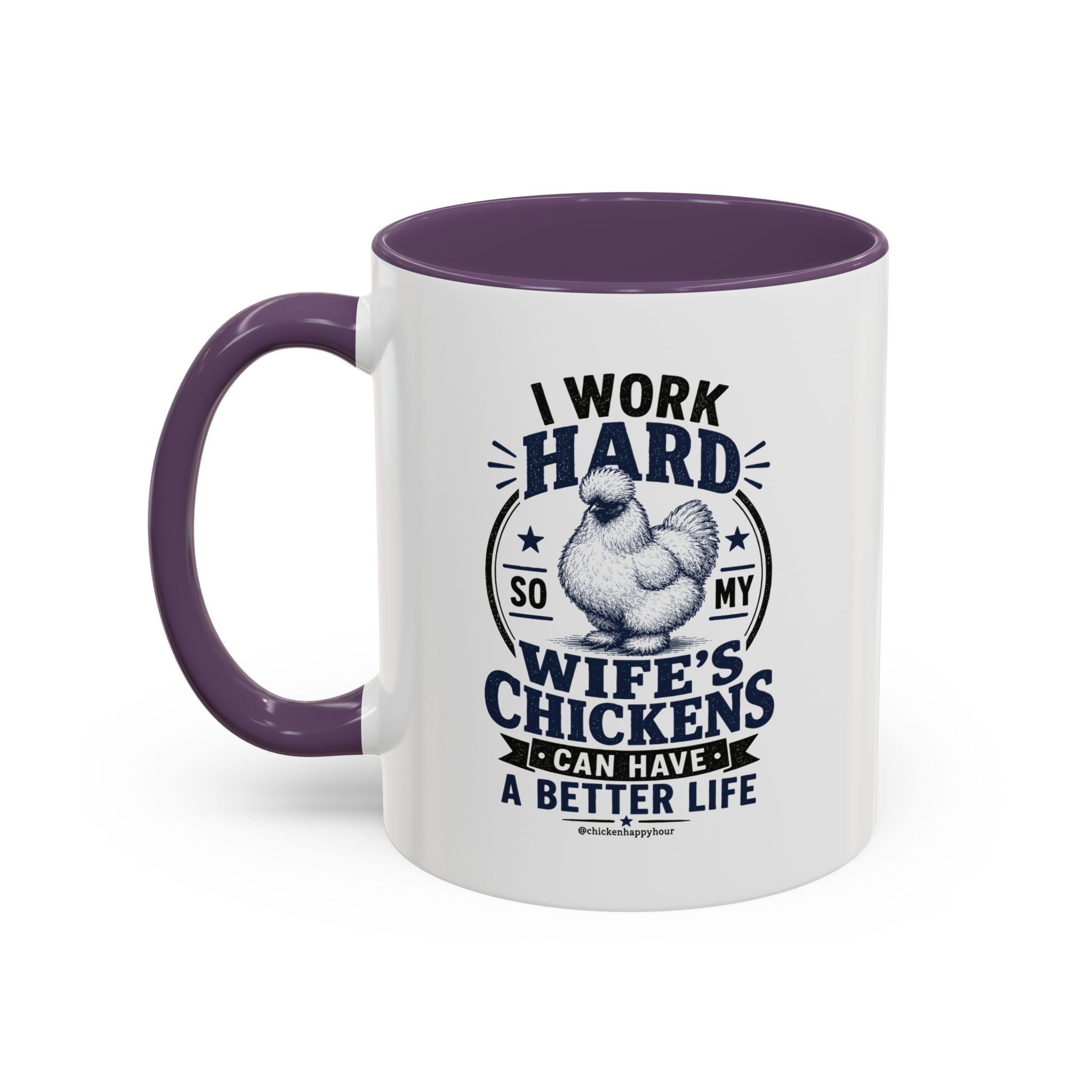 I Work Hard For Better Life Coffee Mug