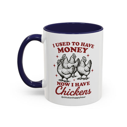 I Used to Have Money Coffee Mug