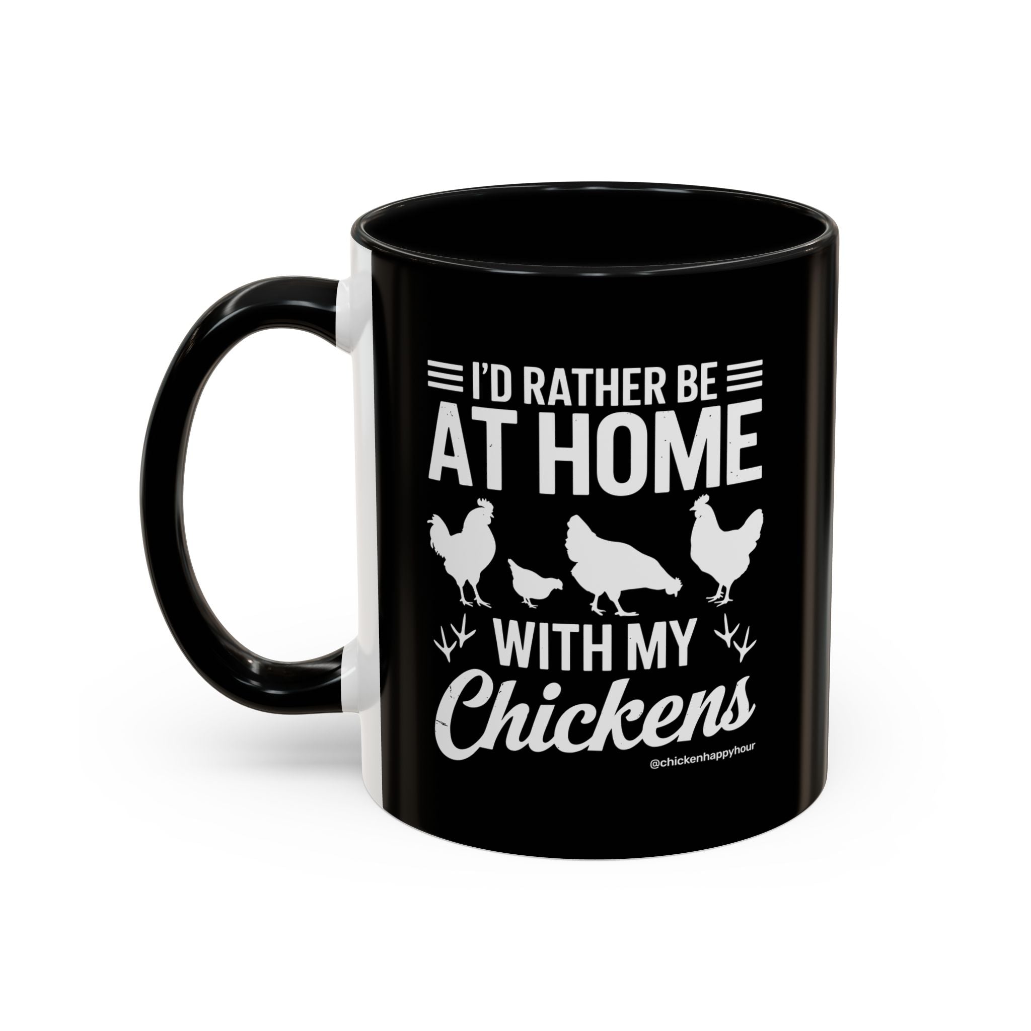 I'd Rather Be at Home With My Chickens Coffee Mug