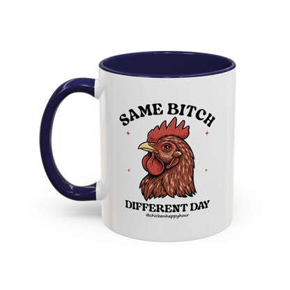 Same Bitch Coffee Mug