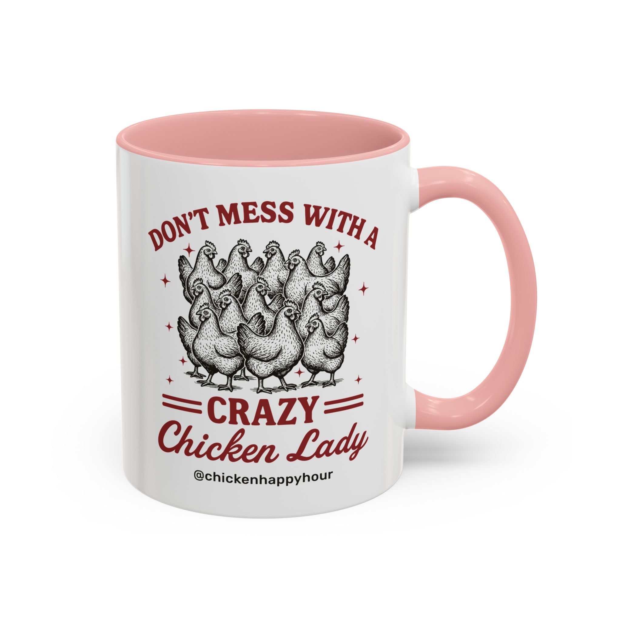 Don’t Mess With a Crazy Chicken Lady 02 Coffee Mug