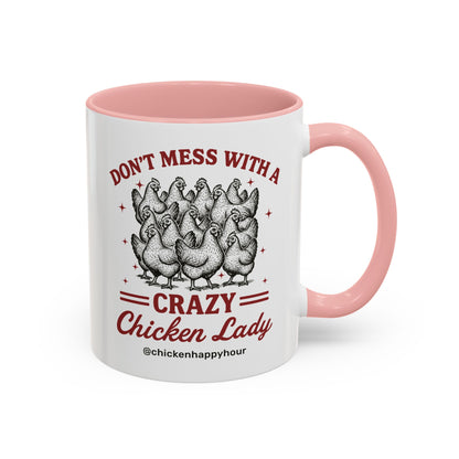 Don’t Mess With a Crazy Chicken Lady 02 Coffee Mug
