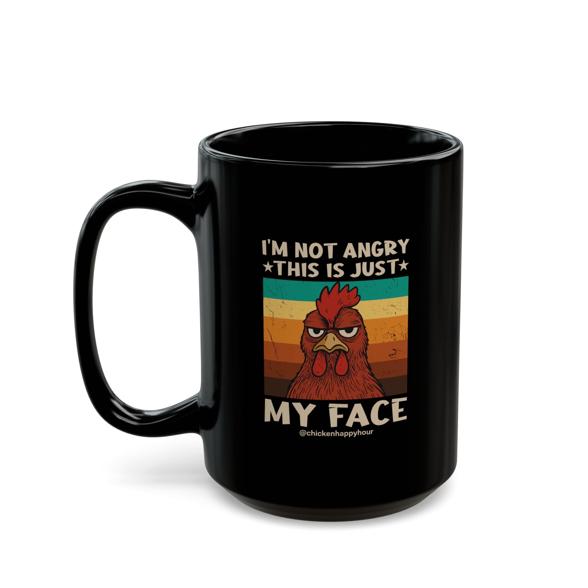 I Am Not Angry This Is Just My Face Coffee Mug