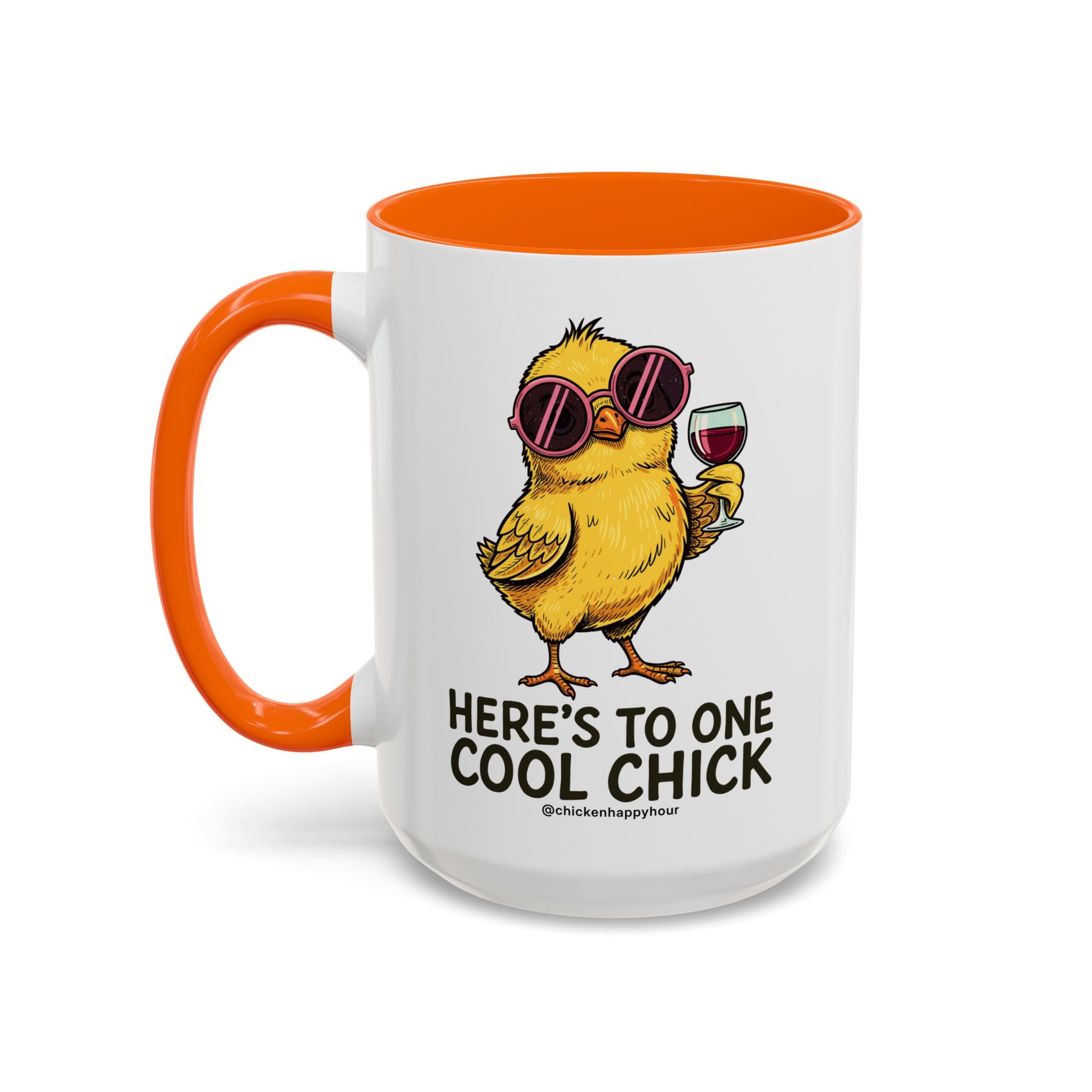 Here’s To One Cool Chick Coffee Mug