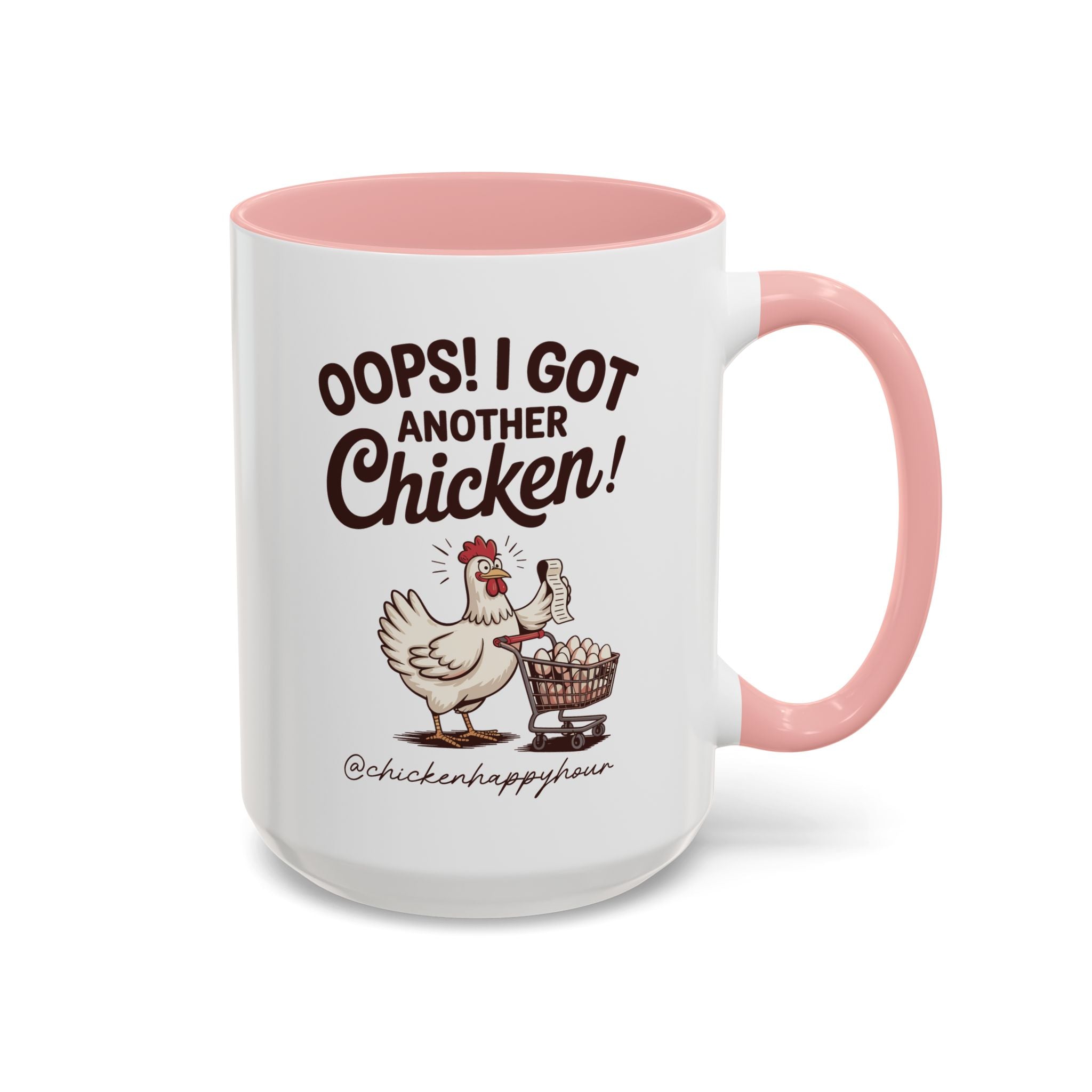 Oops I Got Another Chicken 2 Coffee Mug
