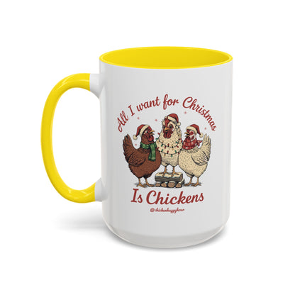 All I Want for Christmas Is Chickens Coffee Mug