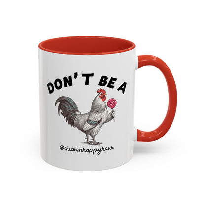 Don't Be A Coffee Mug