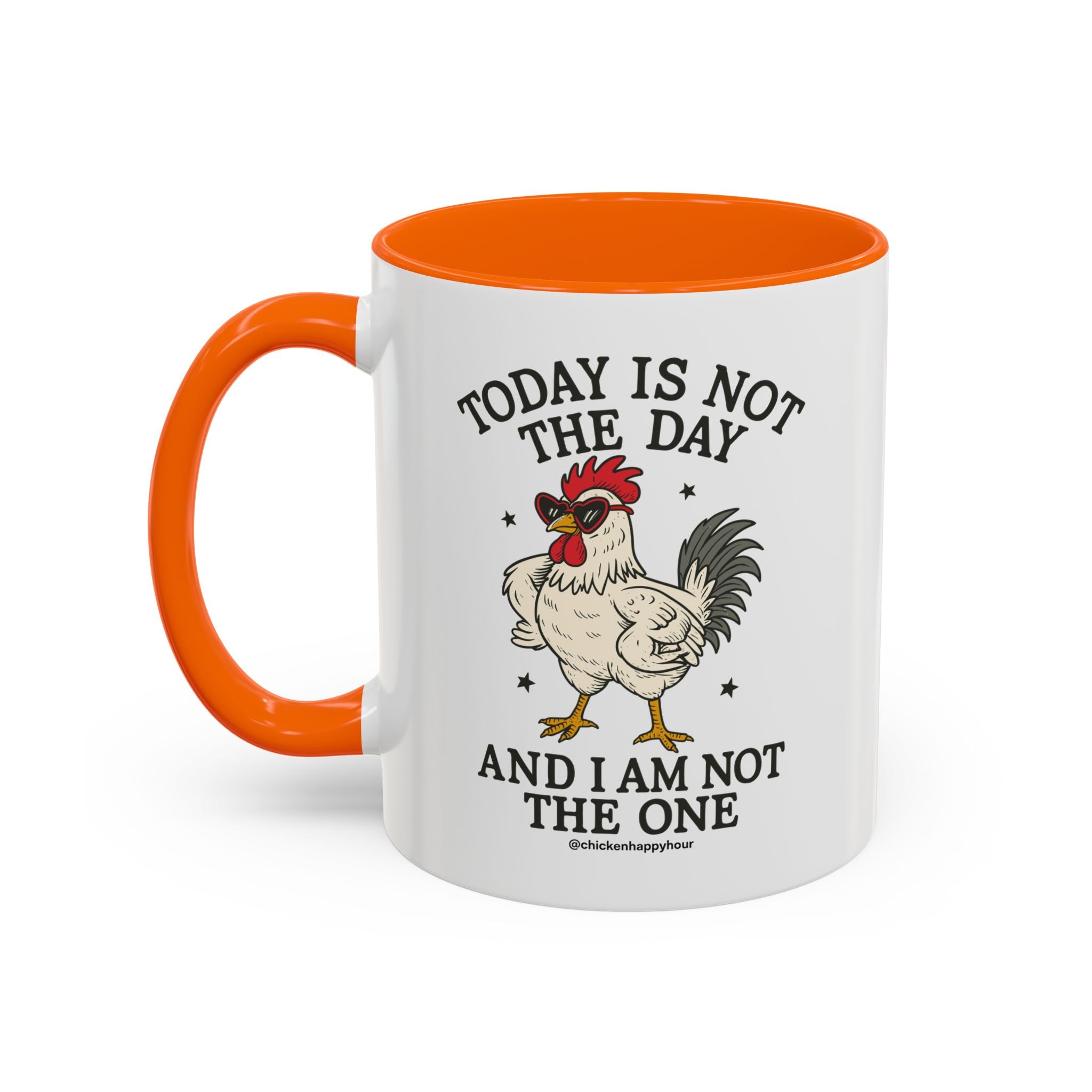 Today Is Not the Day Coffee Mug