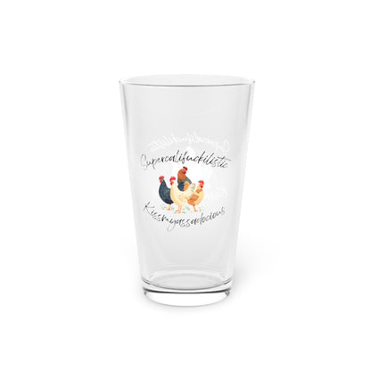 Supercalifuckilistic Kissmyassadocious Pint Glass