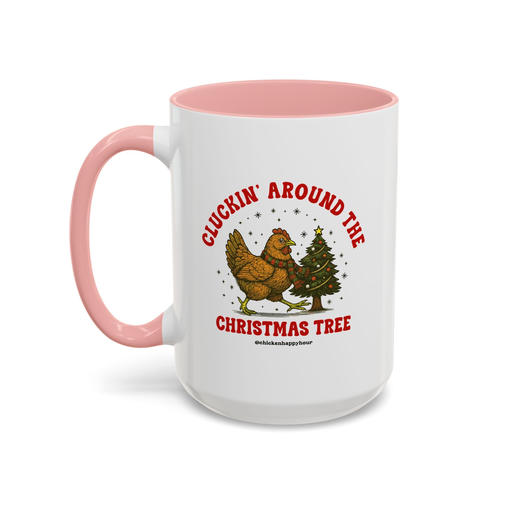 Cluckin' Around The Christmas Tree Coffee Mug
