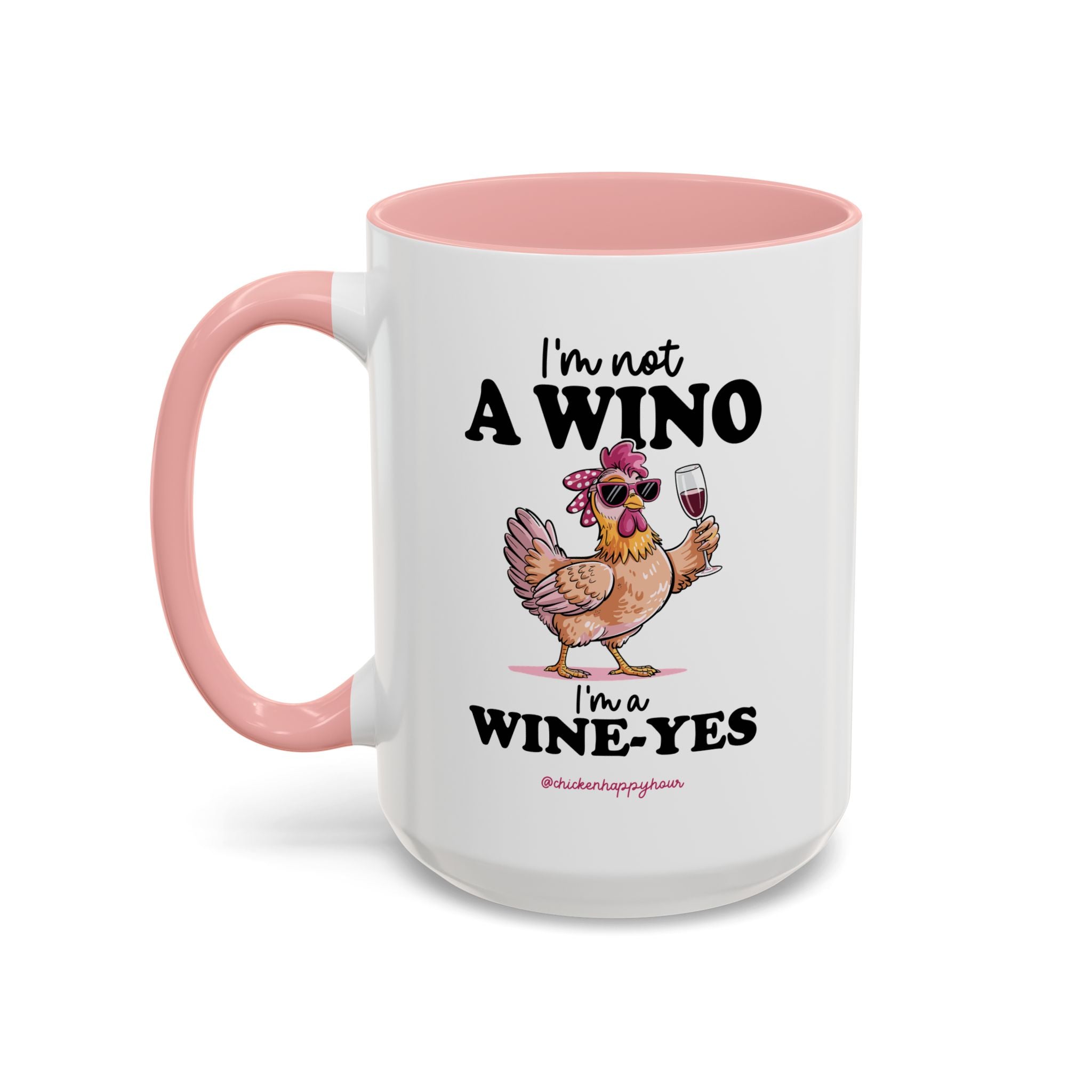 I'm Not a Wino Coffee Mug
