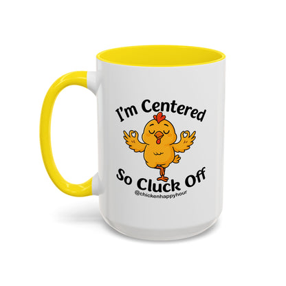 I'm Centered Coffee Mug