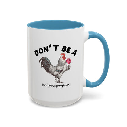 Don't Be A Coffee Mug
