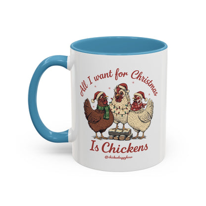 All I Want for Christmas Is Chickens Coffee Mug