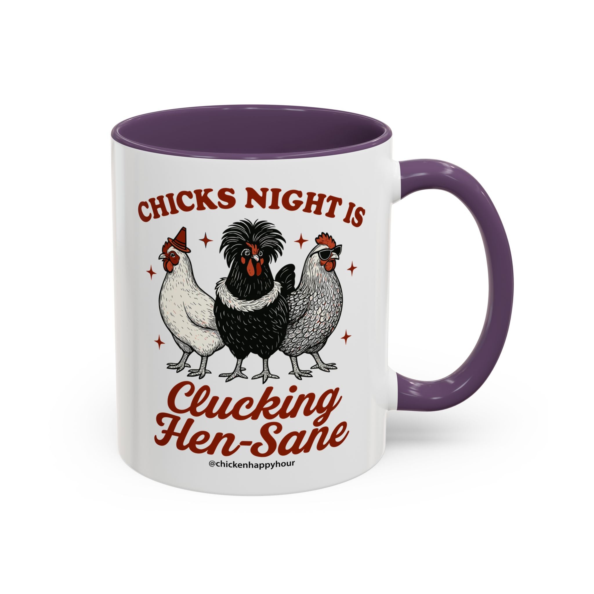 Chicks Night Is Clucking Hen Sane Coffee Mug