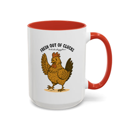 FRESH OUT OF CLUCKS Coffee Mug