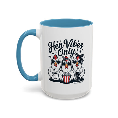 Hen Vibes Only Coffee Mug