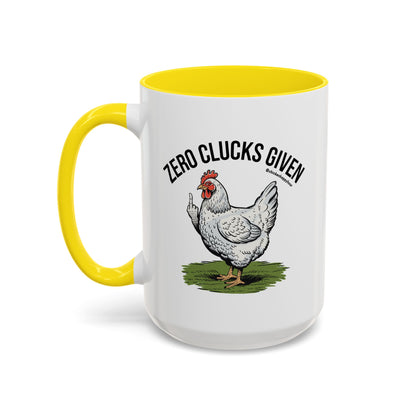 Zero Clucks Given Coffee Mug