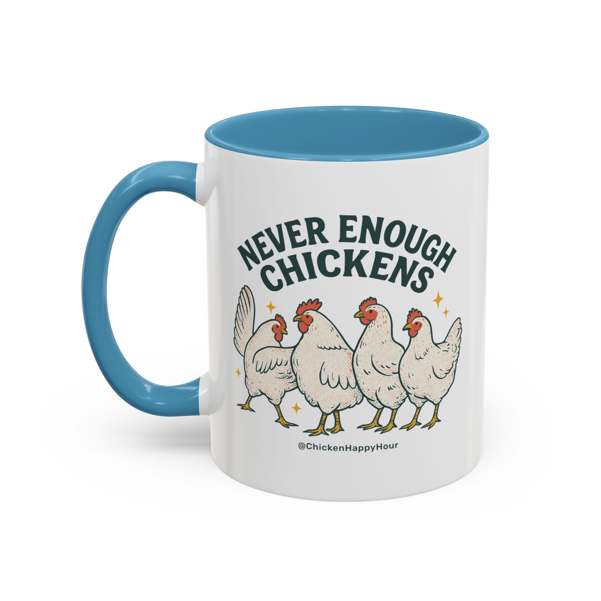 Never Enough Chickens Coffee Mug