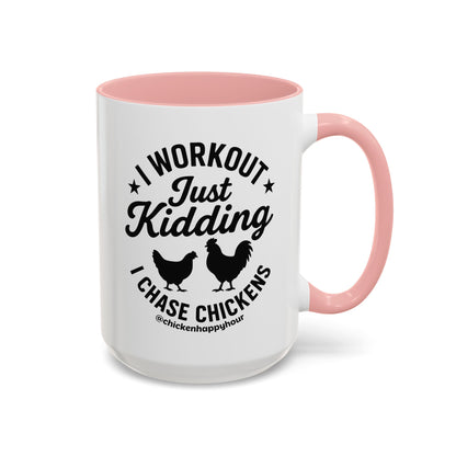 I Workout Just Kidding Coffee Mug