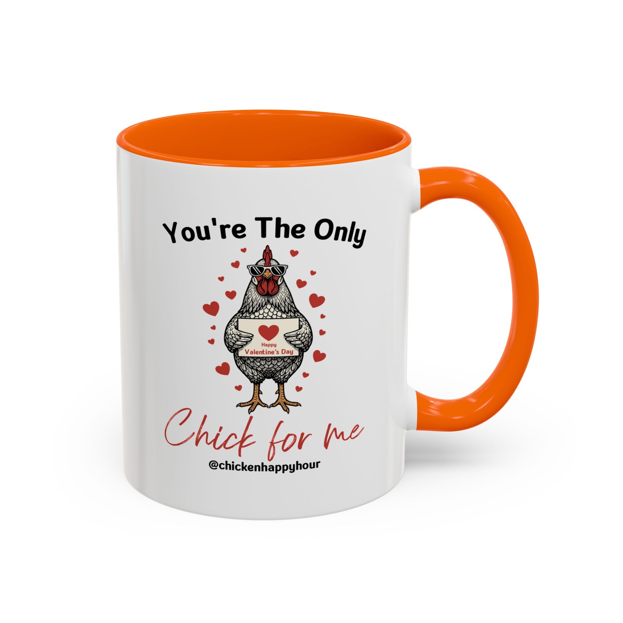 You're the Only Chick for Me Coffee Mug
