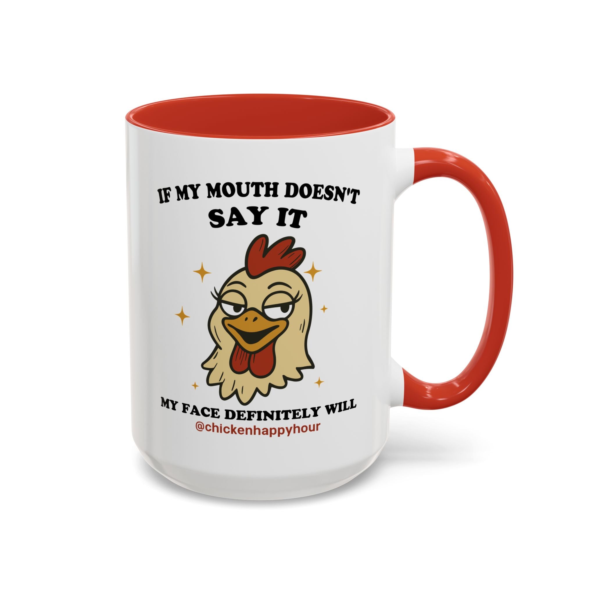 If My Mouth Doesn't Say it Coffee Mug