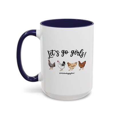 Let's Go Girls 2 Coffee Mug