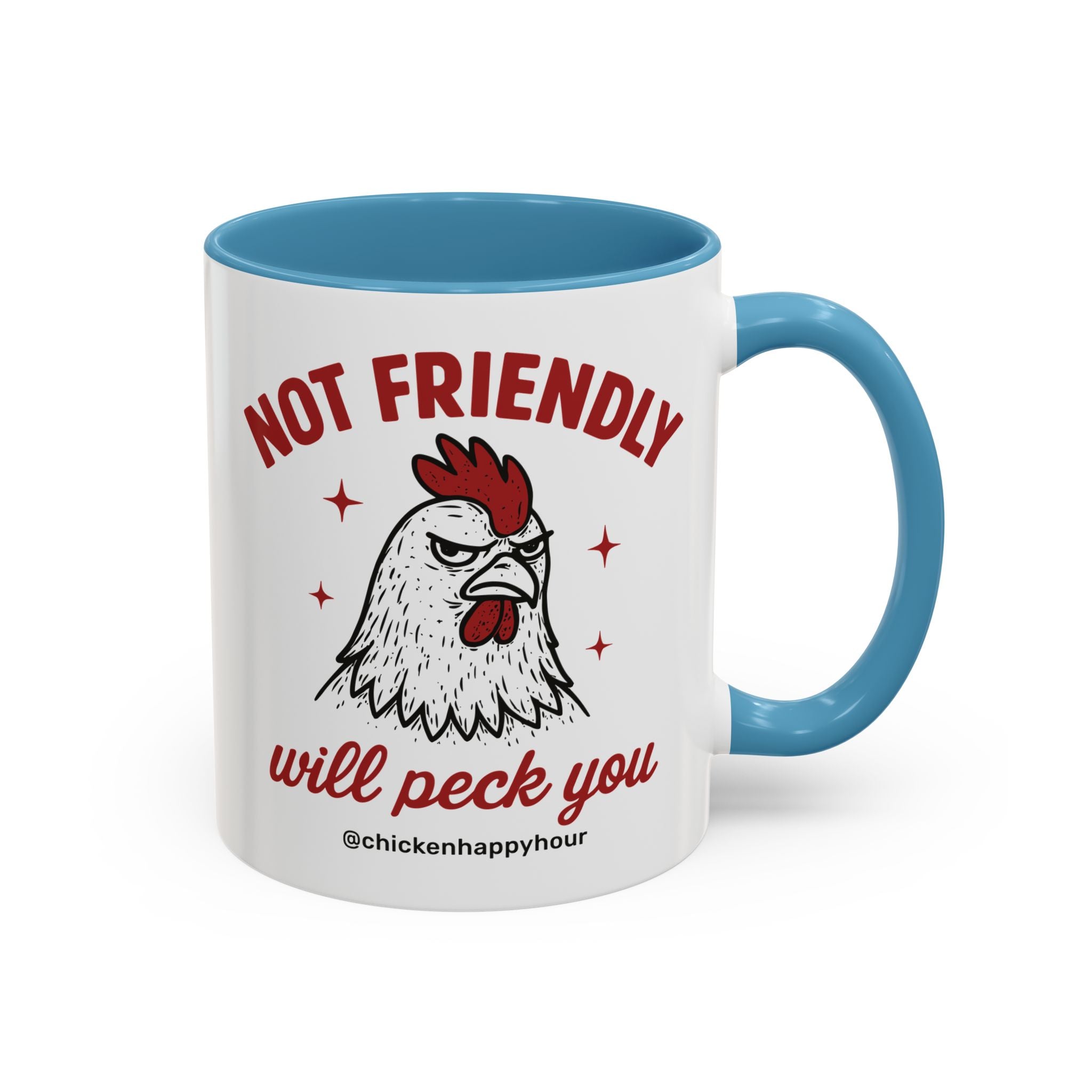 Not Friendly Will Peck You Coffee Mug