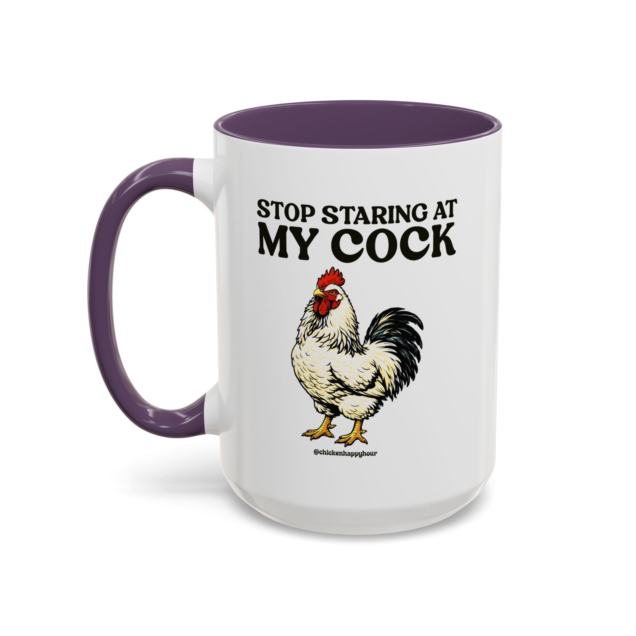 Stop Staring At My Cock Coffee Mug