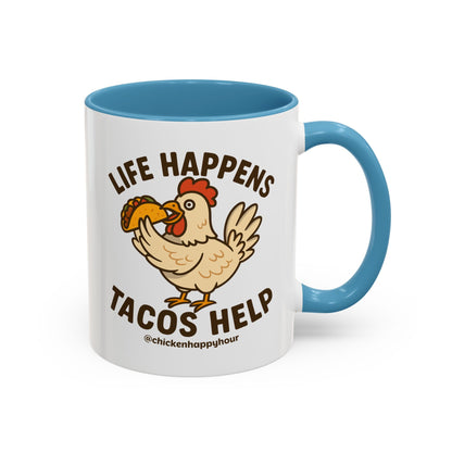 Life Happens Tacos Help Coffee Mug