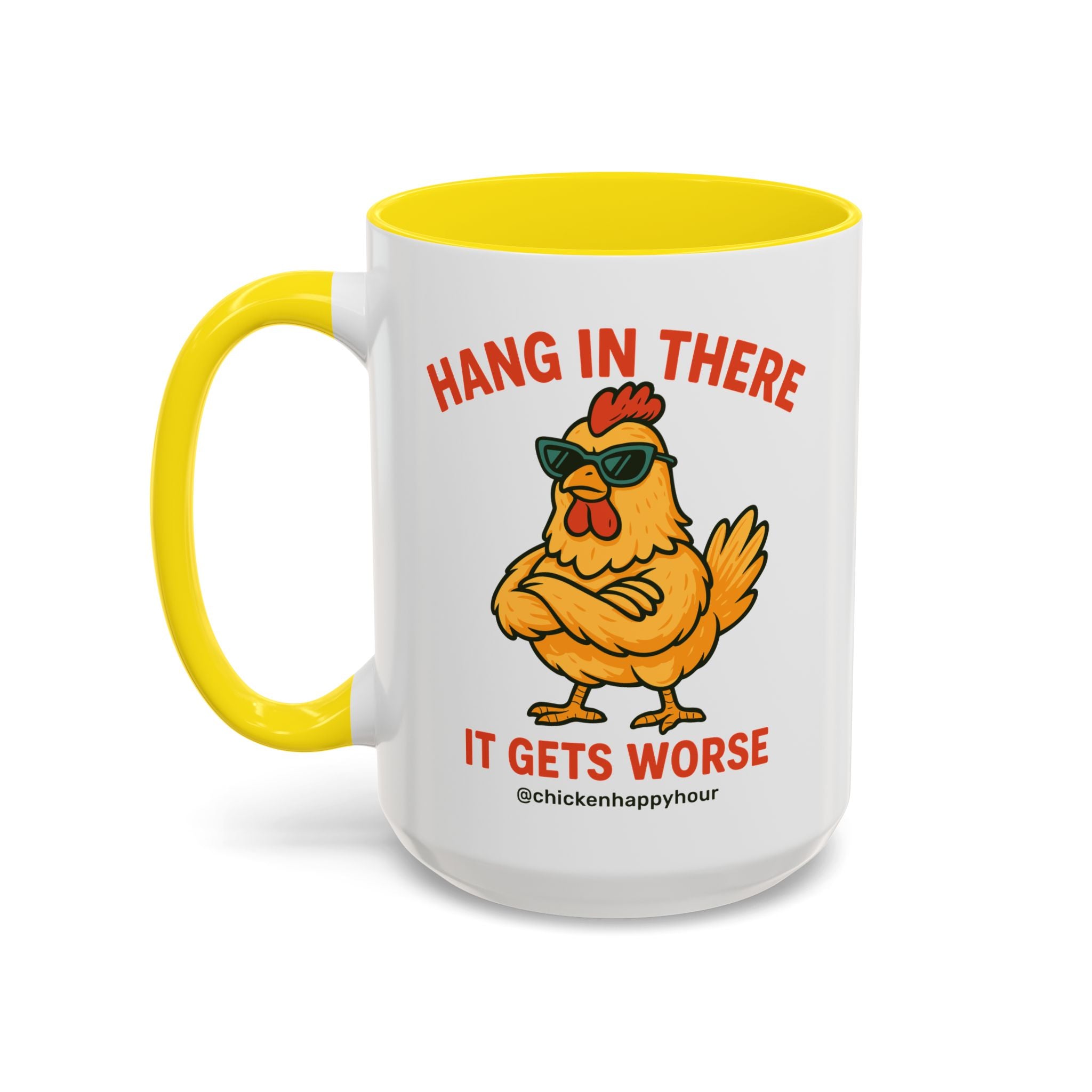 Hang In There It Gets Worse Coffee Mug