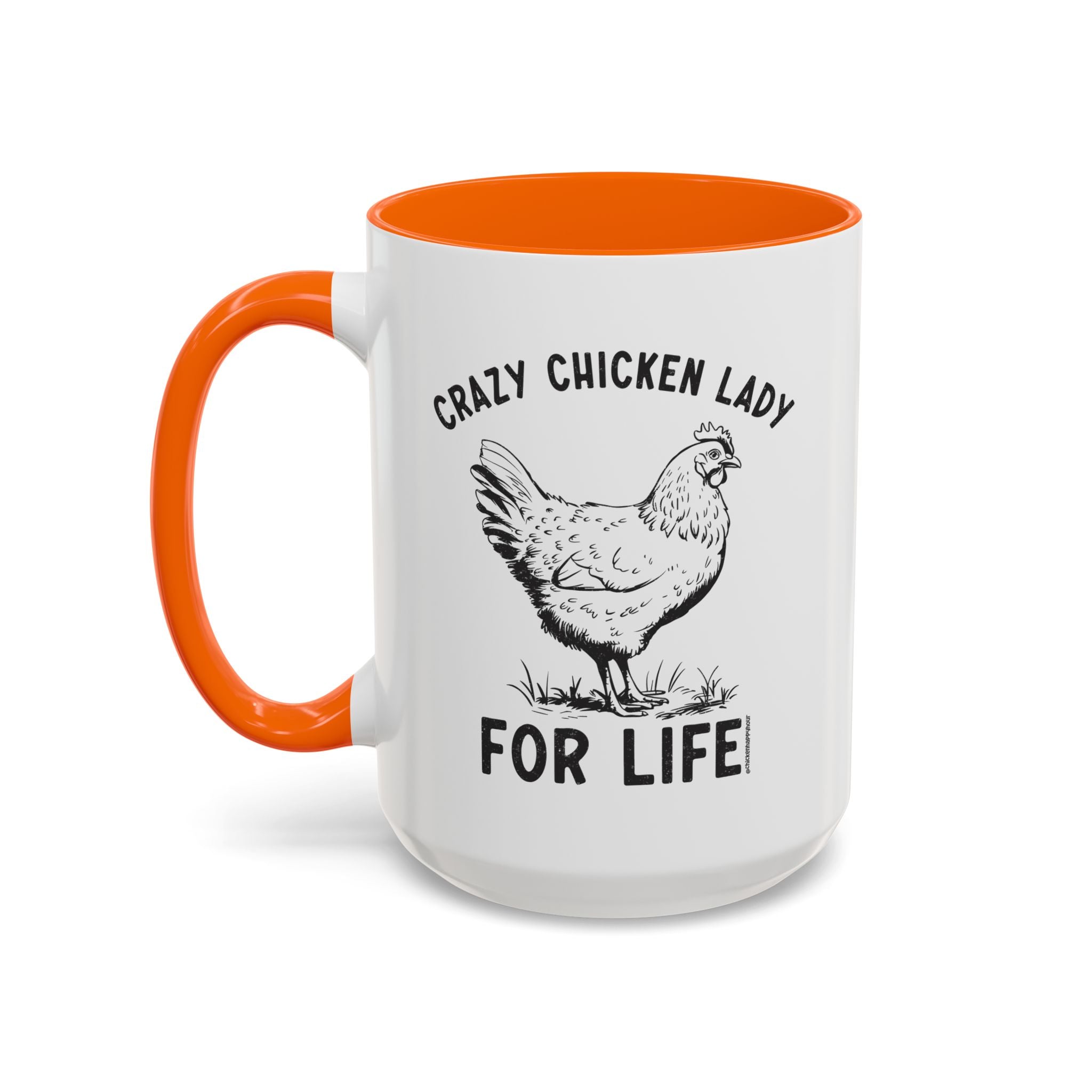 Crazy Chicken Lady For Life Coffee Mug