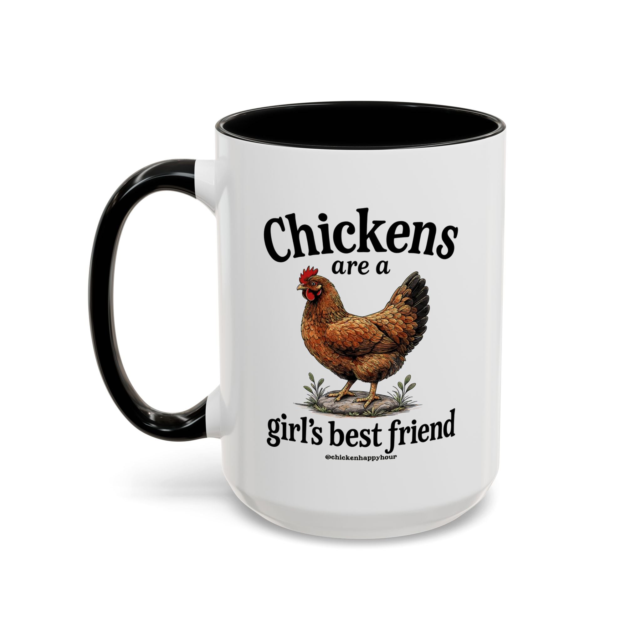 Chickens Are A Girl’s Best Friend Coffee Mug