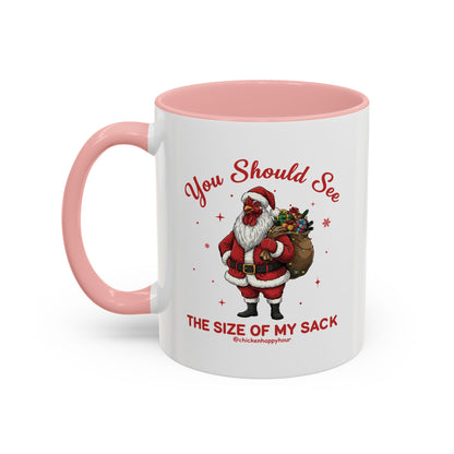 You Should See the Size of My Sack Coffee Mug