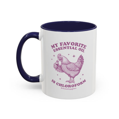 My favorite Essential Oil is Chloroform Coffee Mug