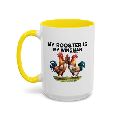 My Rooster is my Wingman Coffee Mug