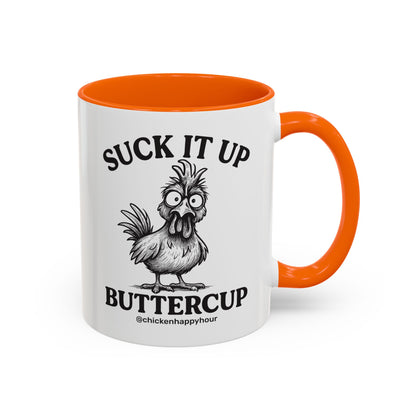 Suck It Up Buttercup Coffee Mug