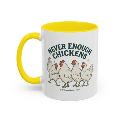 Never Enough Chickens Coffee Mug