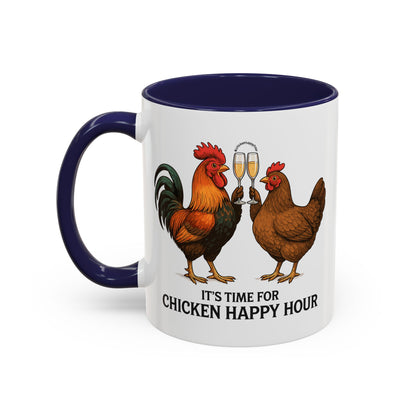 It’s Time for Chicken Happy Hour With  Rooster and Hen Coffee Mug