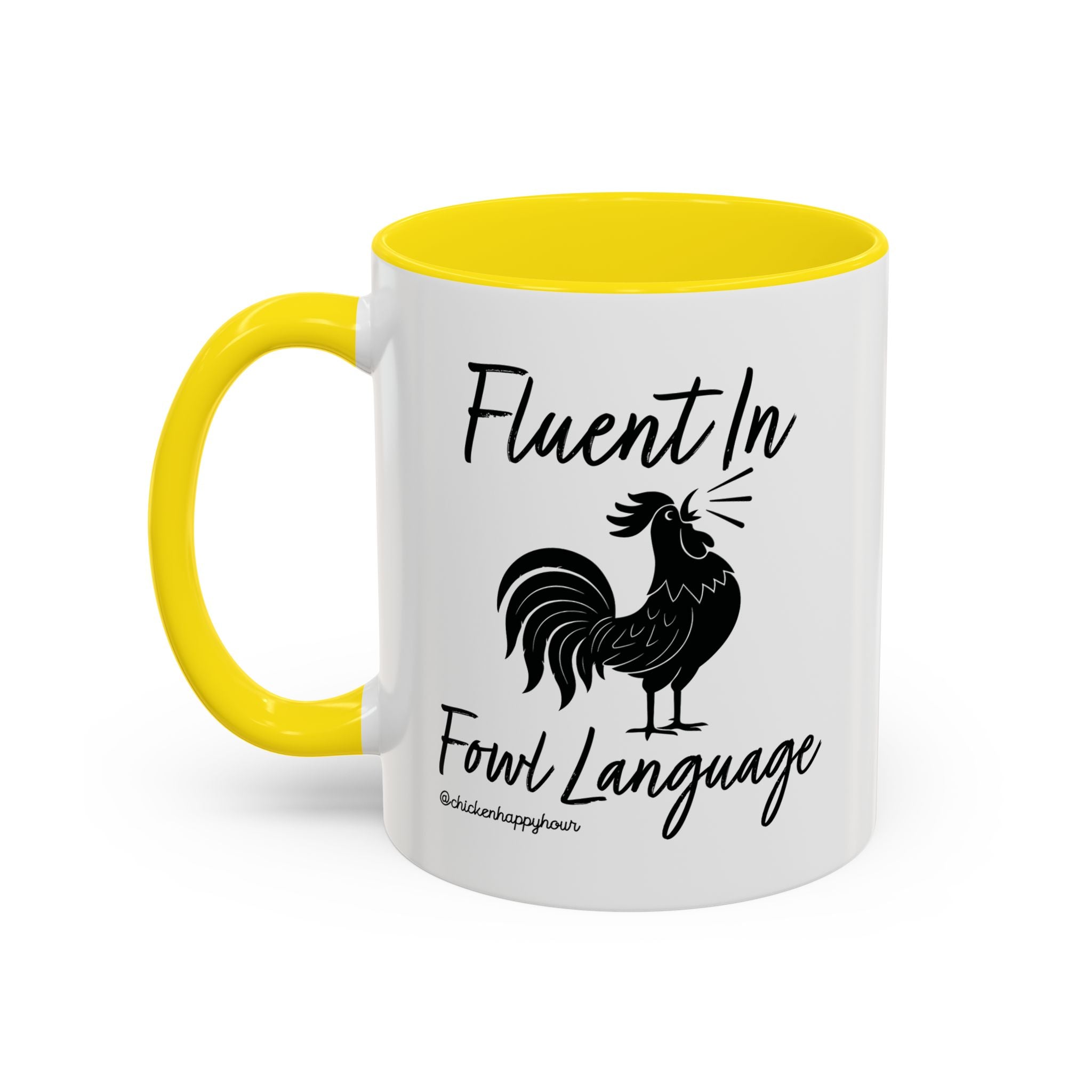 Fluent in Fowl Language 2 Coffee Mug