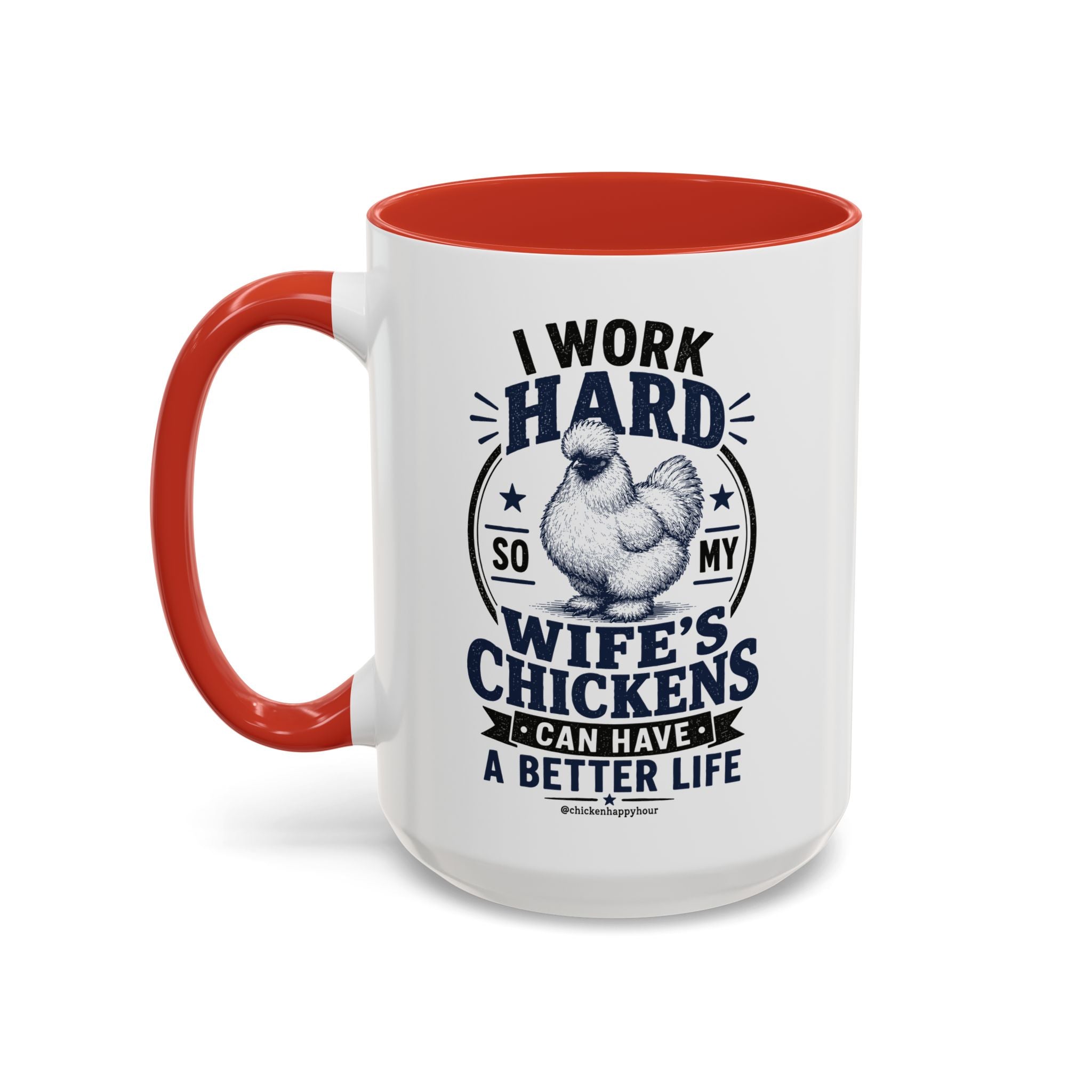 I Work Hard For Better Life Coffee Mug