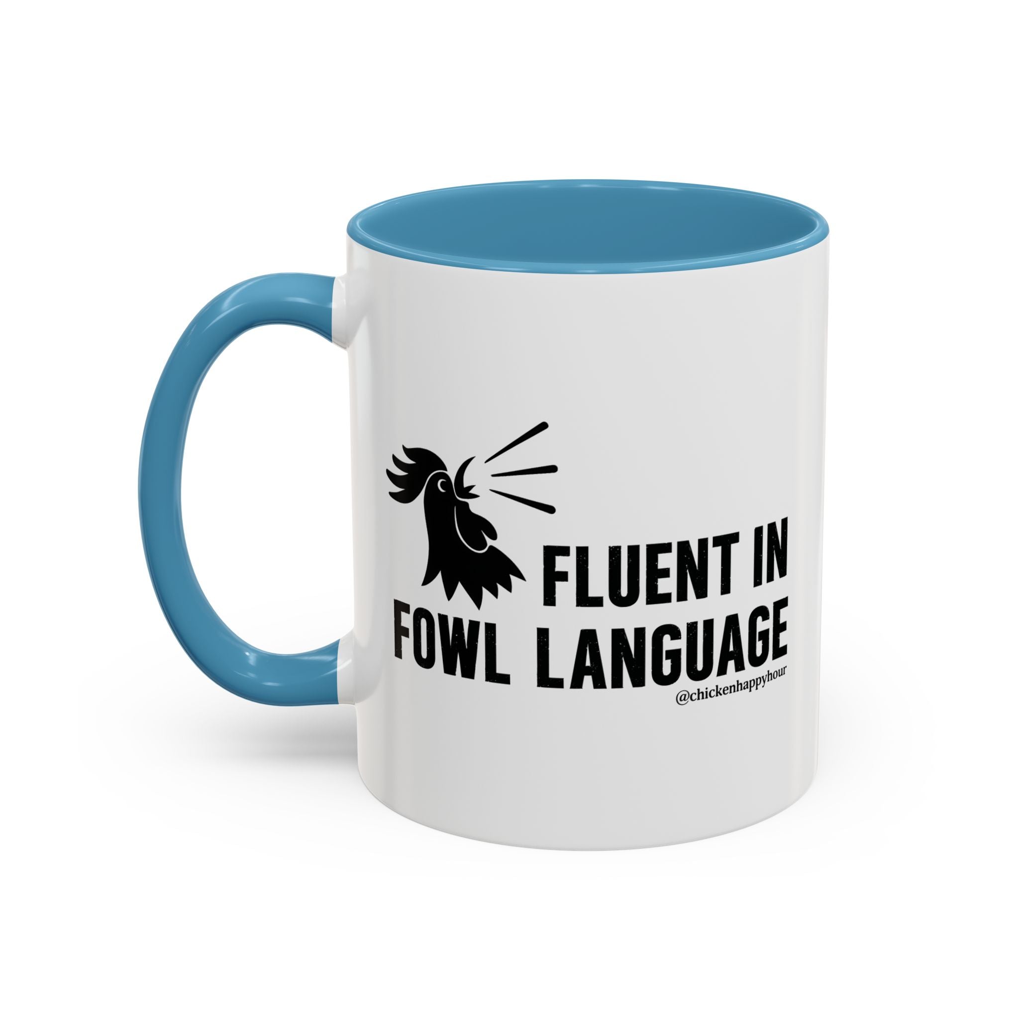 Fluent in Fowl Language Coffee Mug