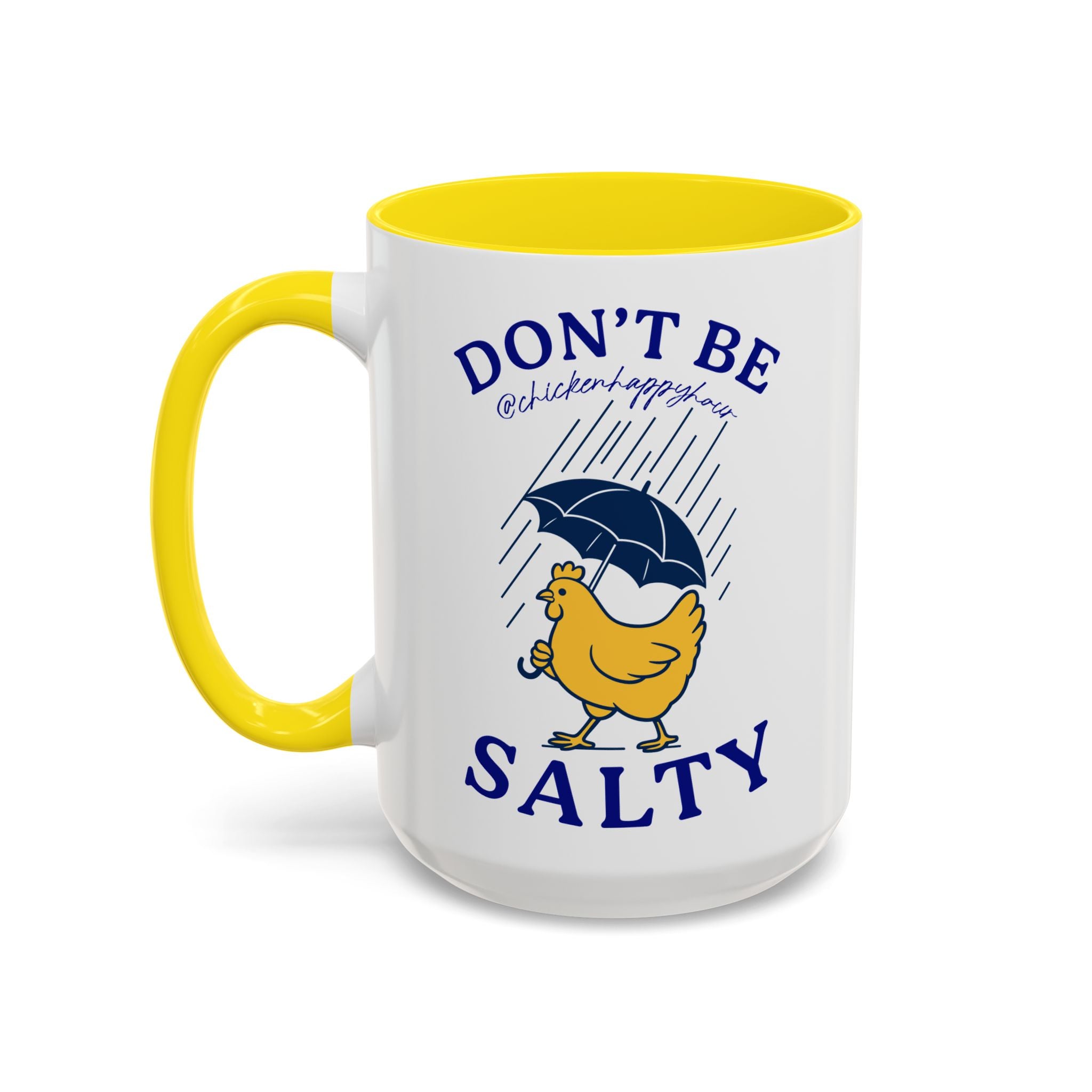 Don't Be Salty Coffee Mug