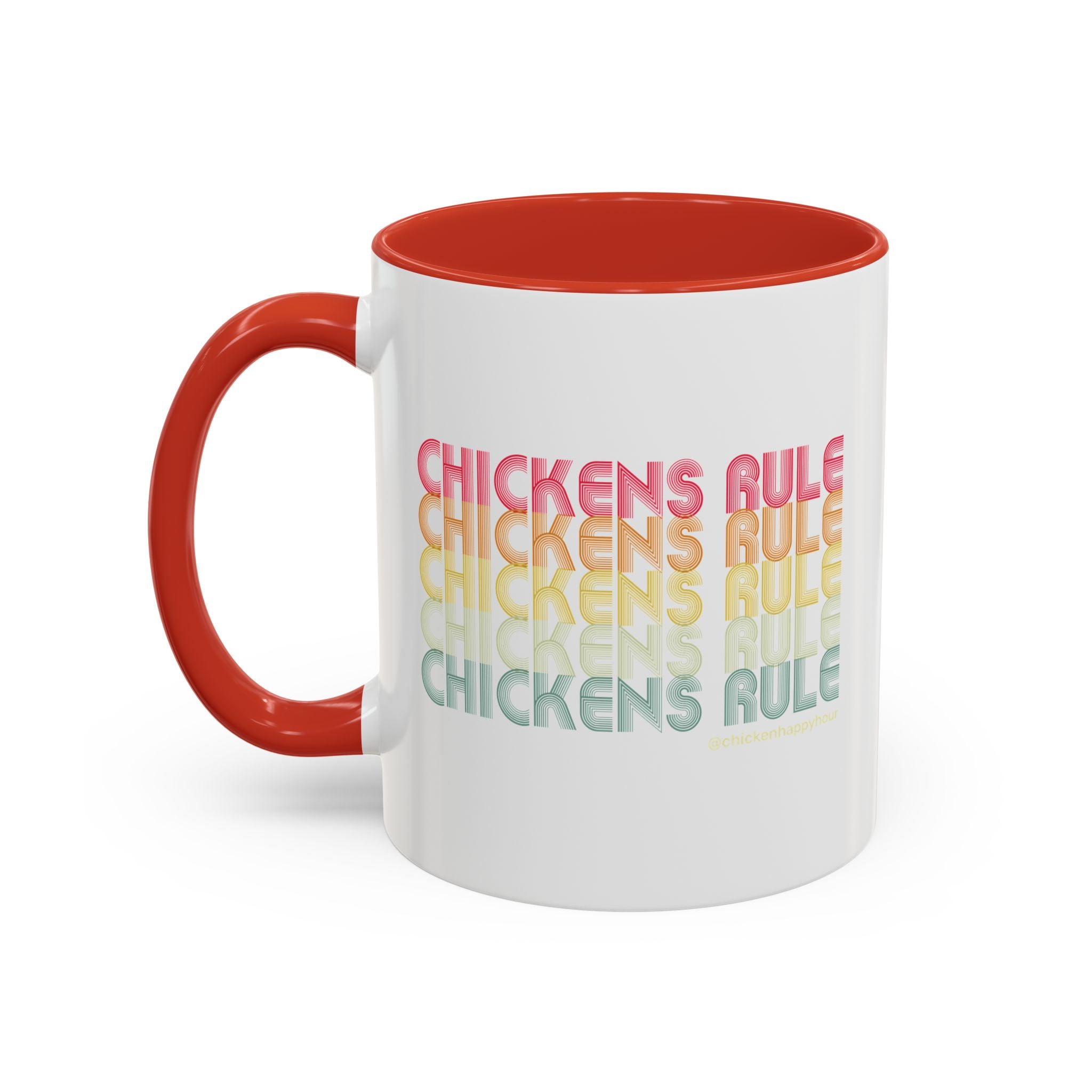 Chickens Rule Coffee Mug