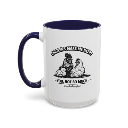 Chickens Make Me Happy Coffee Mug