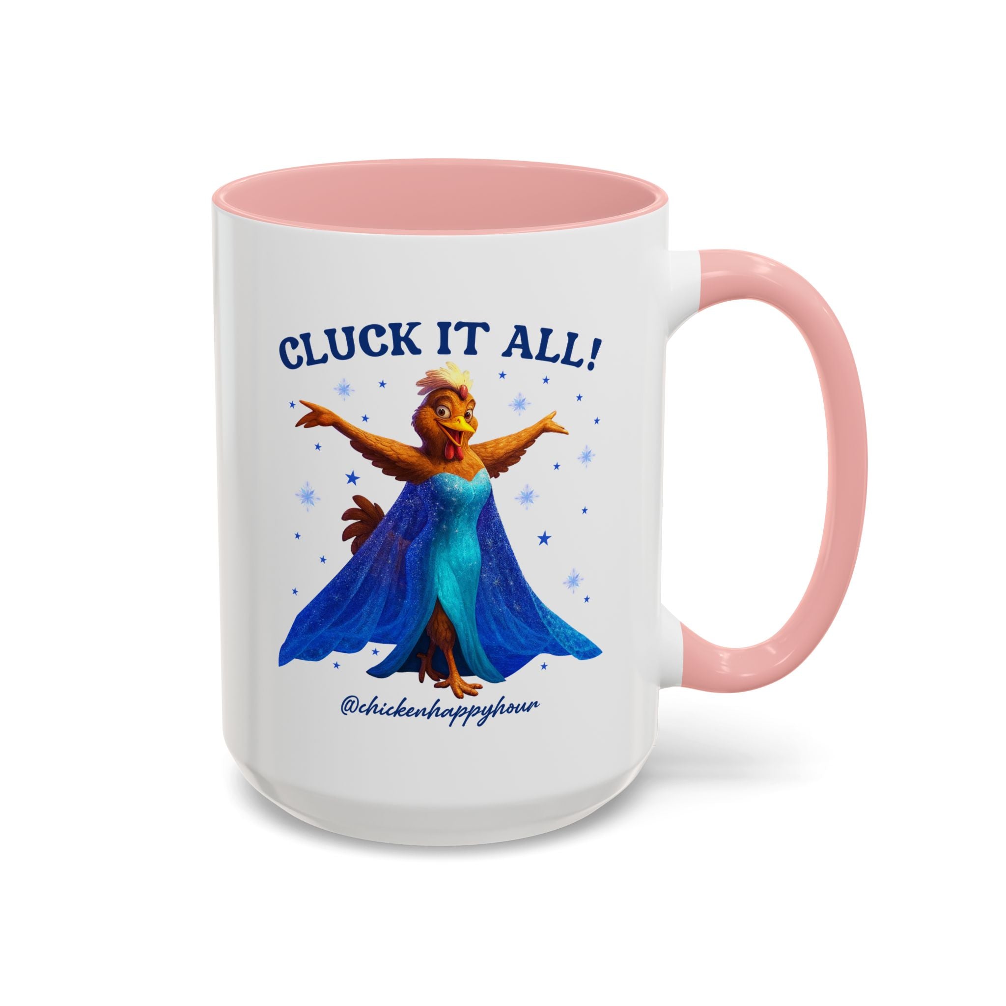 Cluck It All! Coffee Mug